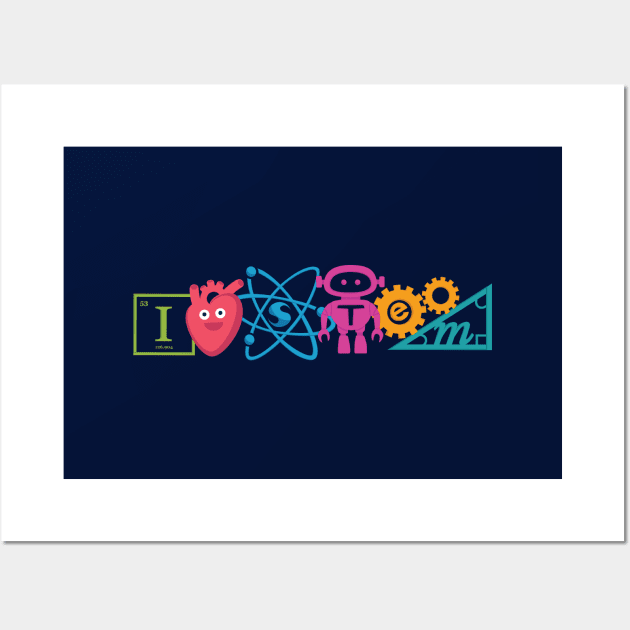 I (Heart) STEM Wall Art by KRDesigns